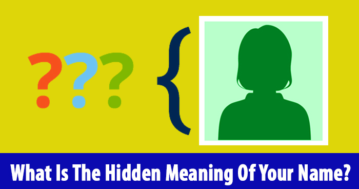 what-is-the-hidden-meaning-of-your-name-quizcookie